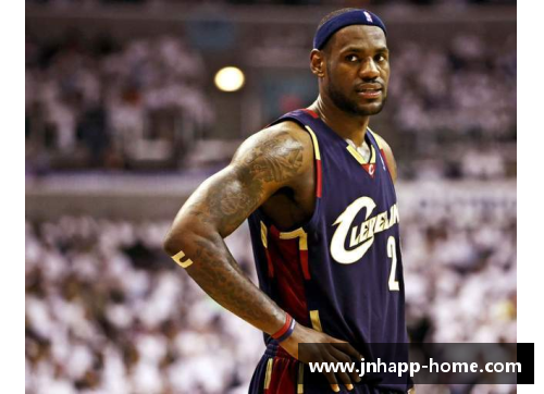 NBA超级巨星詹姆斯：领袖风范与传奇征程